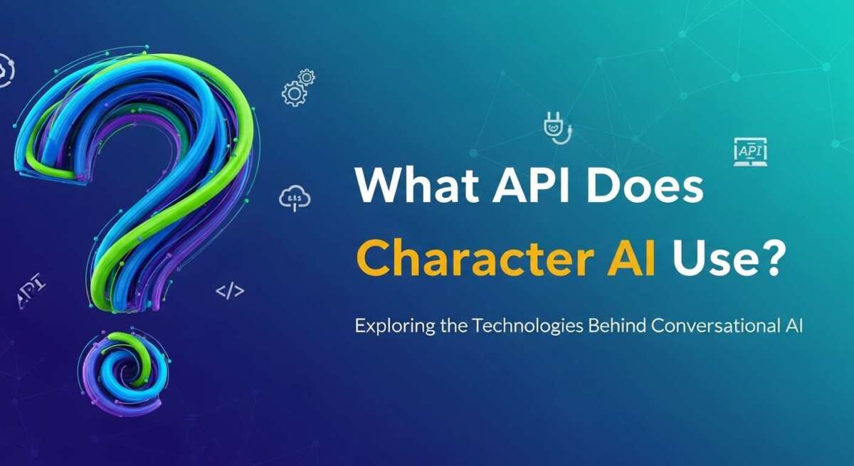 What Api Does Character Ai Use: Technology Behind AI