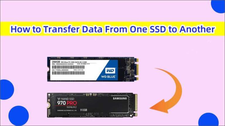 How To Transfer Data From One SSD To Another