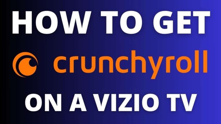 How To Get Crunchyroll On Vizio Tv