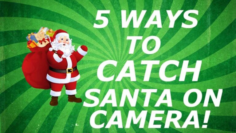 How To Catch Santa On Camera