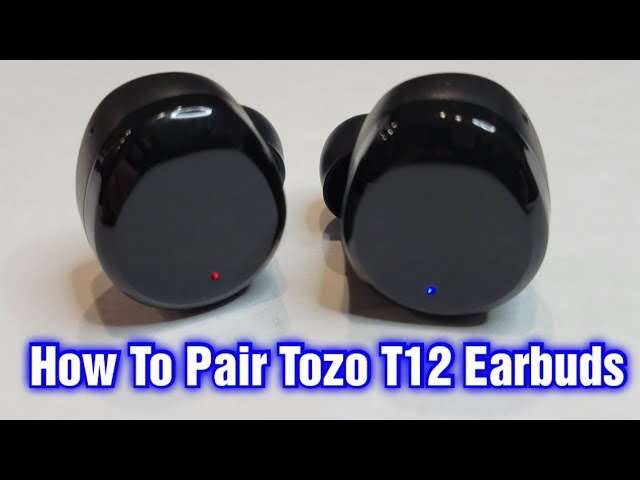 How To Put Tozo Earbuds In Pairing Mode