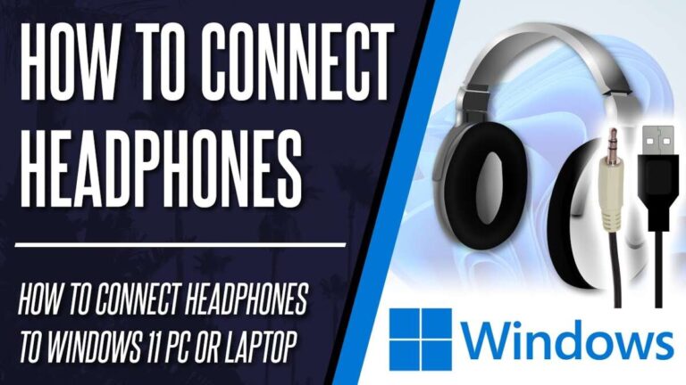 How To Connect Headphones To Laptop