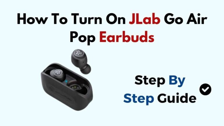 How To Turn On JLab Go Air Earbuds