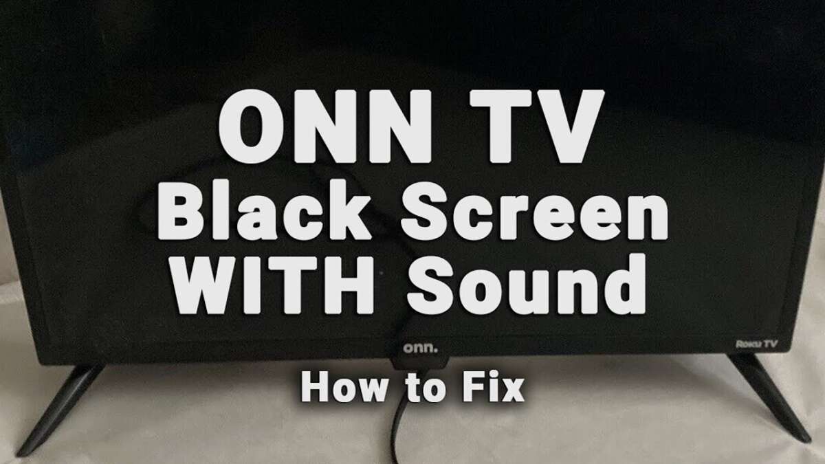 How To Reset Onn TV With Black Screen
